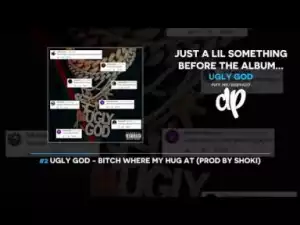 Just A Lil Something Before The Album... BY Ugly God